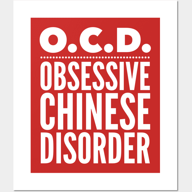 O.C.D. Obsessive Chinese Disorder Wall Art by MessageOnApparel